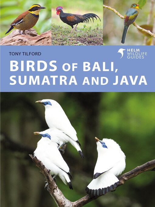 Title details for Birds of Bali, Sumatra and Java by Tony Tilford - Available